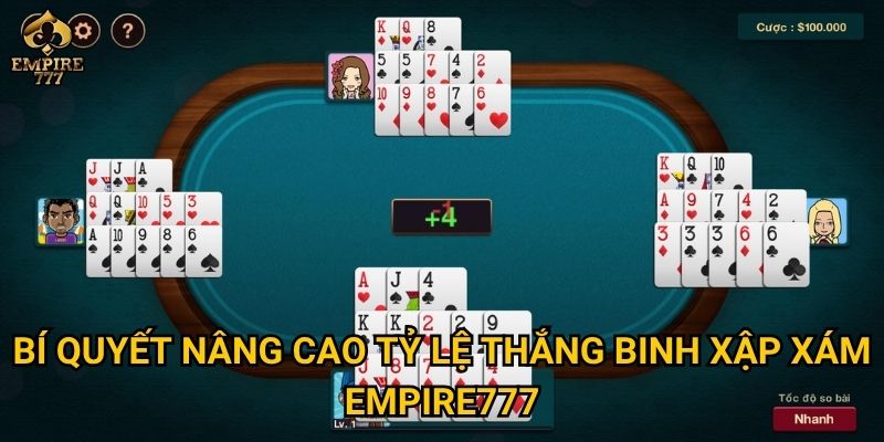 Bí quyết nâng cao tỷ lệ thắng binh xập xám Empire777