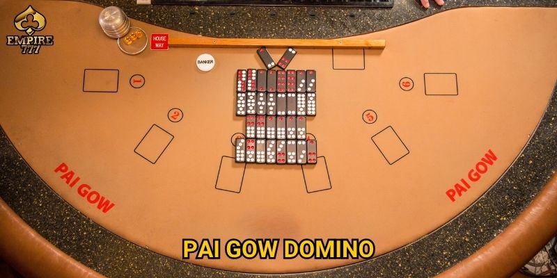 Pai gow domino tại Empire777 có phải trò chơi may mắn hay chiến thuật?