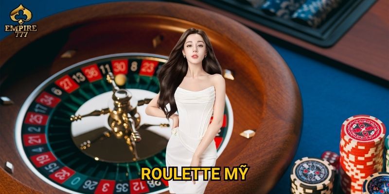 Roulette Mỹ tại Empire777 có thật sự khó thắng hơn châu Âu?