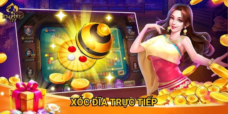 Xóc đĩa trực tiếp tại Empire777 có gì khác với chơi truyền thống?