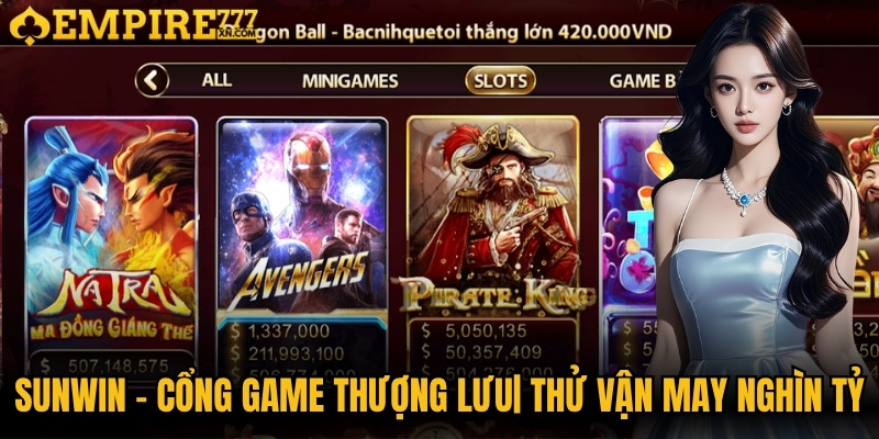 Sunwin - Cổng Game Thượng Lưu| Thử Vận May Nghìn Tỷ 1 Sunwin